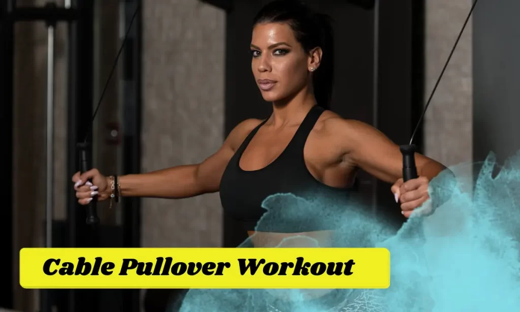Cable Pullover Workout
