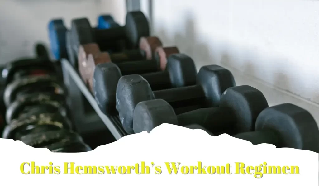 Chris Hemsworth's Workout Regimen